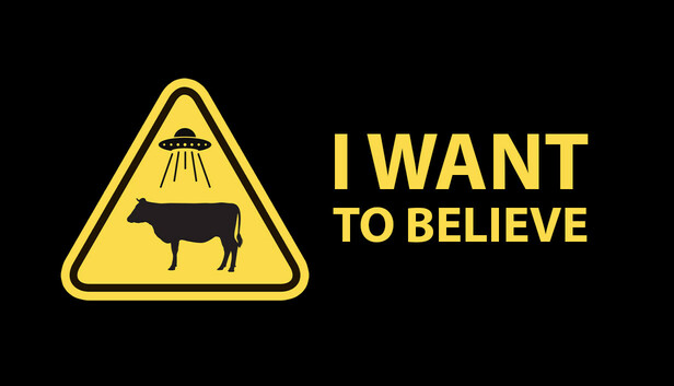 I Want To Believe